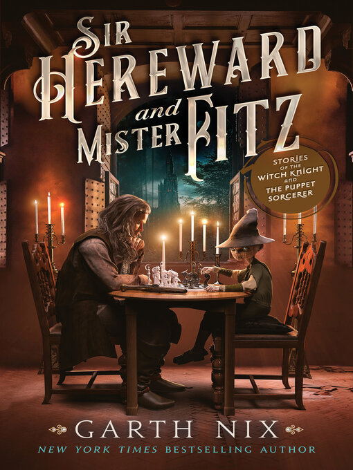 Title details for Sir Hereward and Mister Fitz by Garth Nix - Available